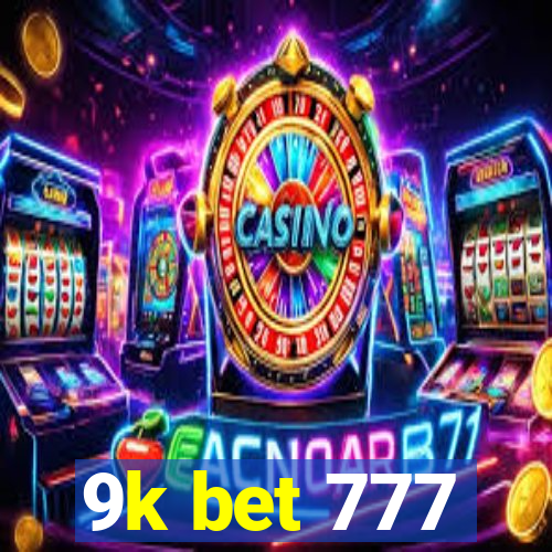 9k bet 777